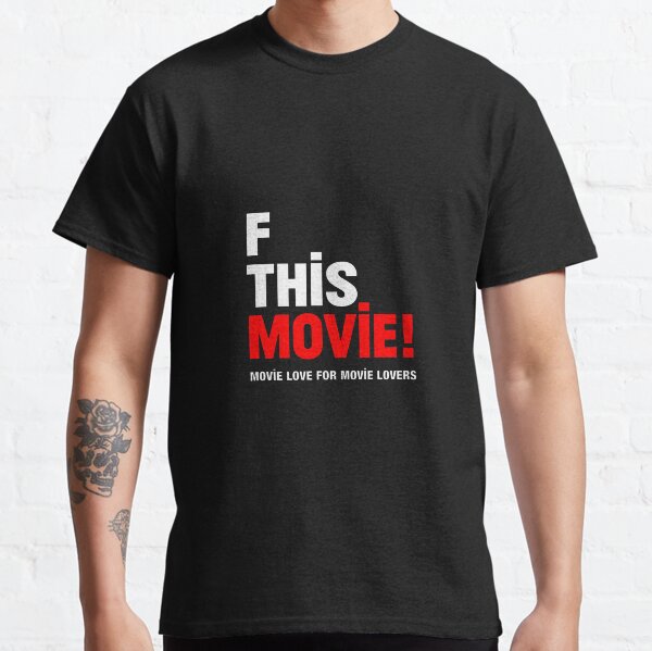 F This Movie! Logo Style B Classic T-Shirt