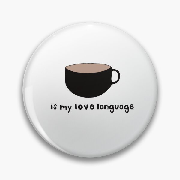 Item preview, Coffee Is My Love Language designed and sold by CaffeinatedVibe.