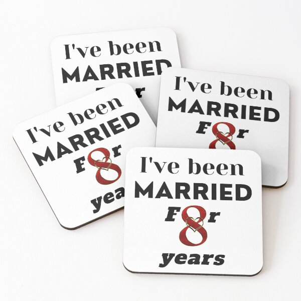 Item preview, I've been married for 8 years designed and sold by DijaMar.