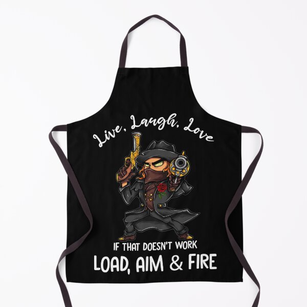 Artikelvorschau, Live Laugh Love If That Doesn't Work Load Aim & Fire entworfen und verkauft von BaseStore.