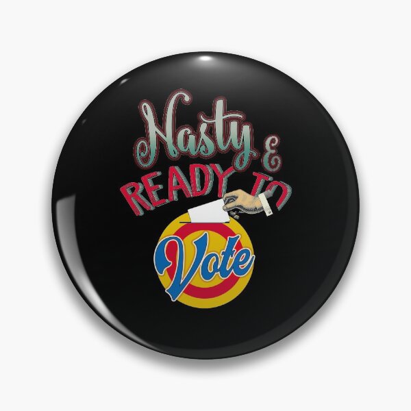 Item preview, Nasty & Ready To Vote Election 2020 USA designed and sold by BaseStore.