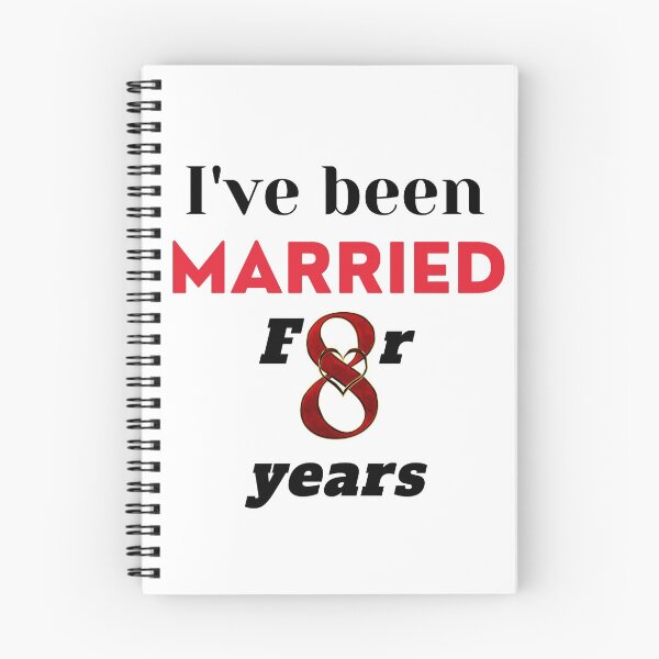 Item preview, I've been married for 8 years designed and sold by DijaMar.