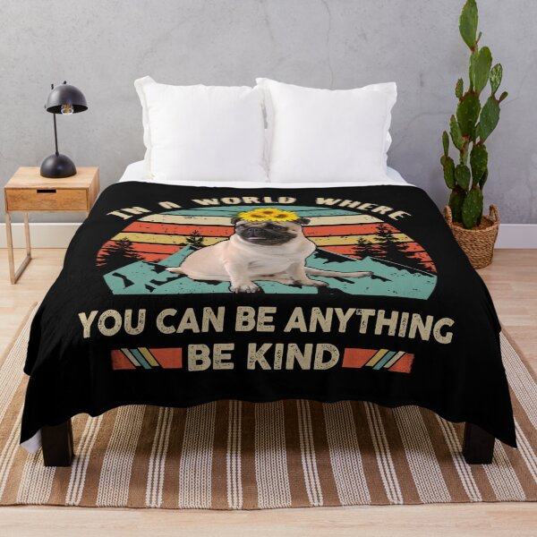 Item preview, In a world where you can be anything be kind pug designed and sold by Colleen206.