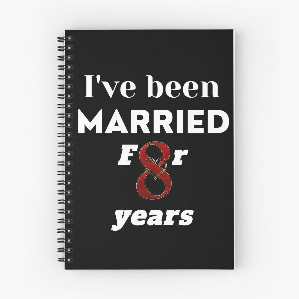 Item preview, I've been married for 8 years designed and sold by DijaMar.