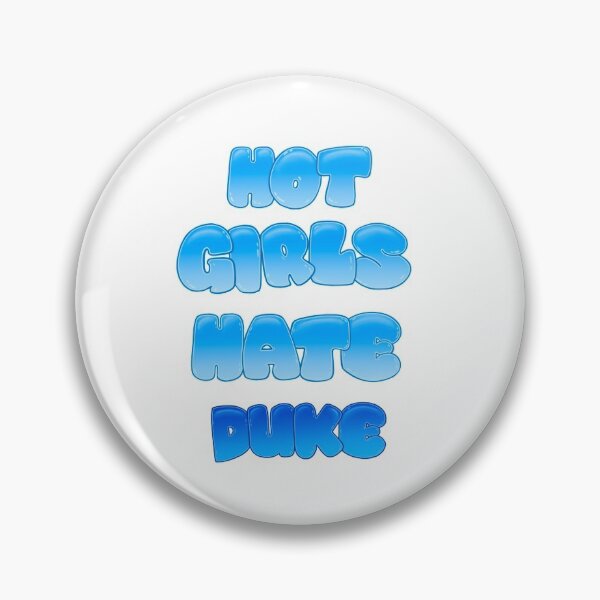 Item preview, Hot girls hate duke  designed and sold by badgal2001.