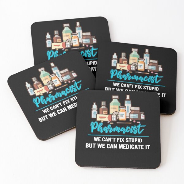 Item preview, Pharmacist We Can't Fix Stupid But We Can Medicate It designed and sold by BaseStore.