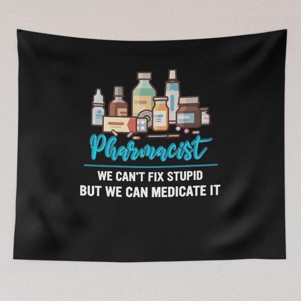 Item preview, Pharmacist We Can't Fix Stupid But We Can Medicate It designed and sold by BaseStore.