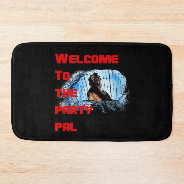 Item preview, Welcome to the party pal designed and sold by American Artist Designs.