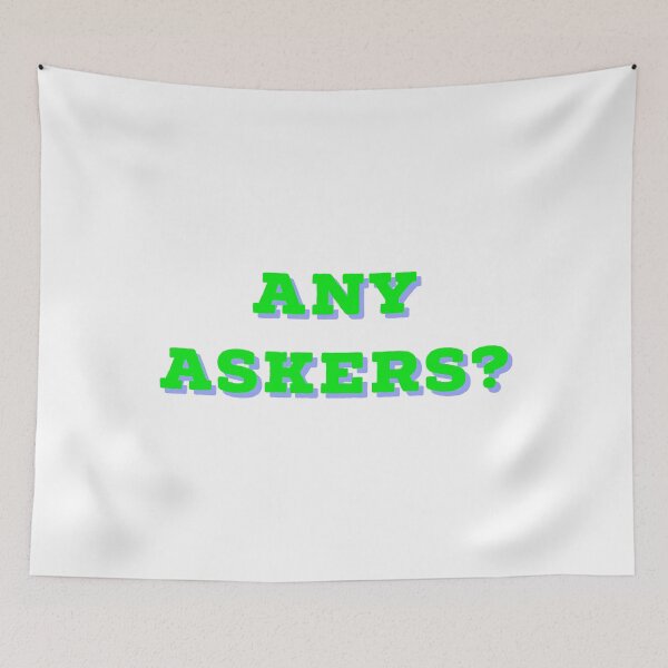 Item preview, Any Askers designed and sold by GAR5.