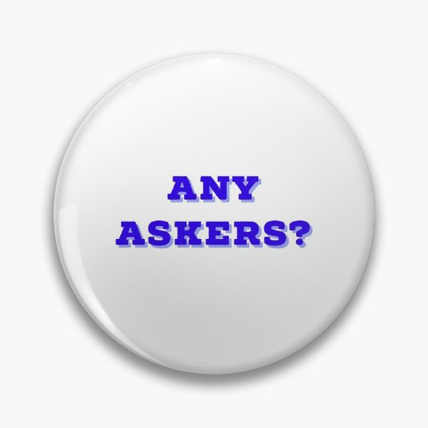 Item preview, Any Askers designed and sold by GAR5.