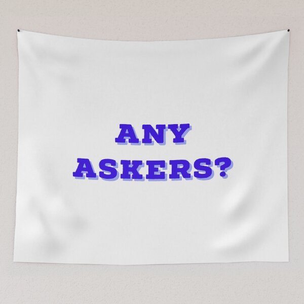 Item preview, Any Askers designed and sold by GAR5.