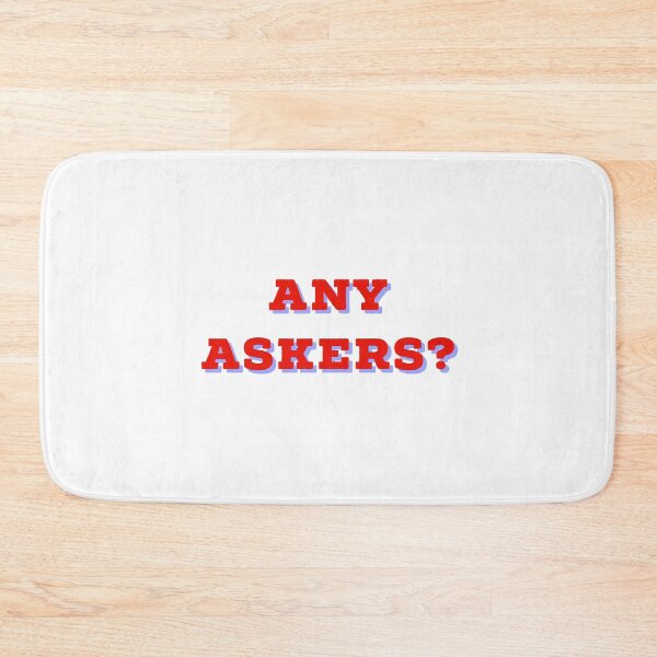Item preview, Any Askers designed and sold by GAR5.