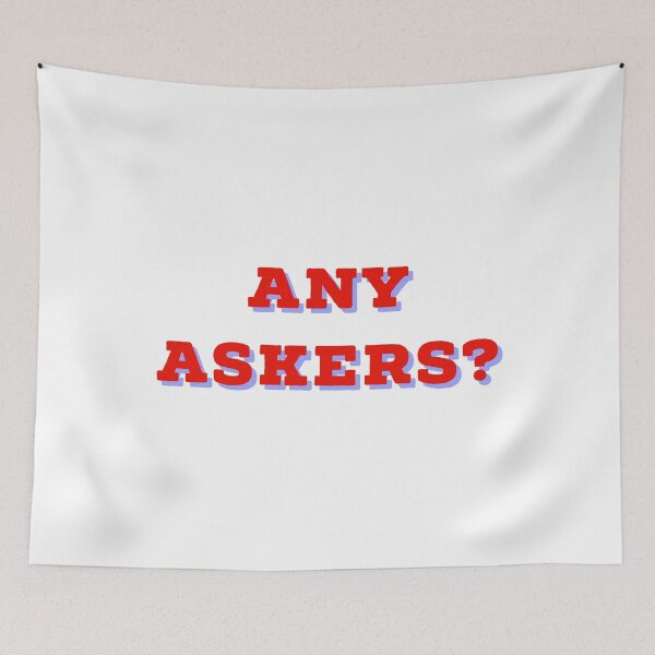 Item preview, Any Askers designed and sold by GAR5.