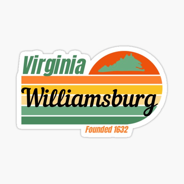 Williamsburg Virginia Founded 1632 Sticker