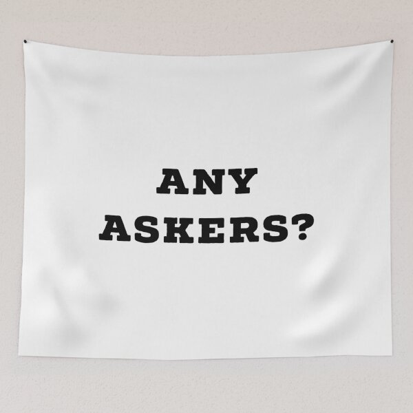 Item preview, Any Askers designed and sold by GAR5.