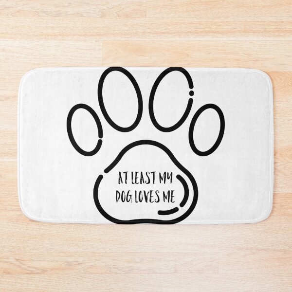 Item preview, At least my dog loves me designed and sold by GAR5.