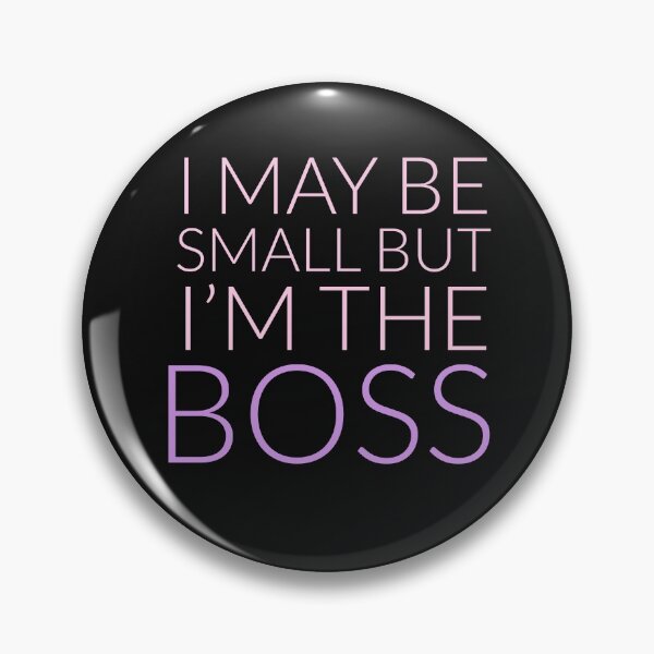 Item preview, I may be small but Im the boss. Girl designed and sold by thekidsprint.