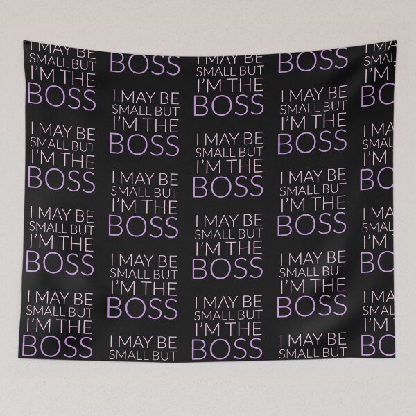 Item preview, I may be small but Im the boss. Girl designed and sold by thekidsprint.