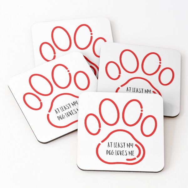 Item preview, At least my dog loves me designed and sold by GAR5.