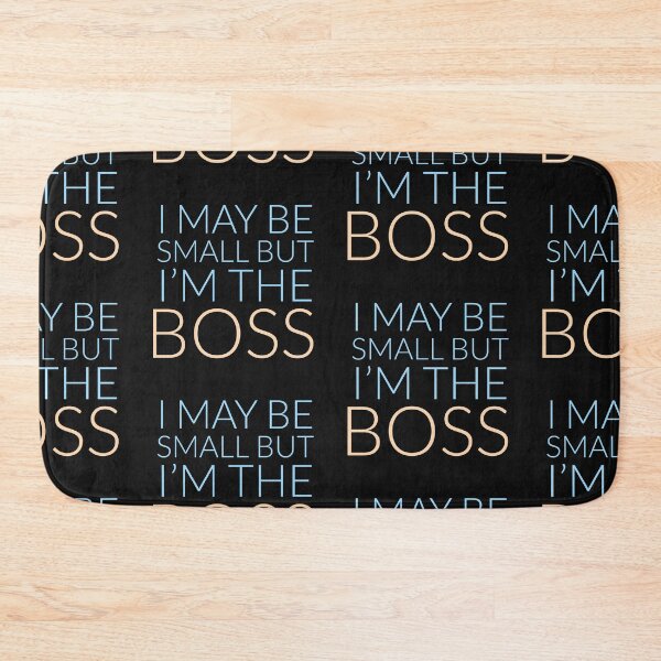 Item preview, I may be small but I'm the boss. Boy designed and sold by thekidsprint.