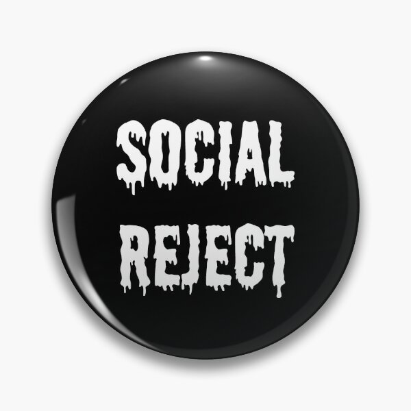 Social Reject (Black) Pin