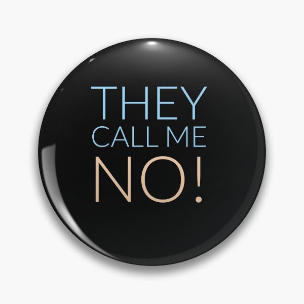 Item preview, They call me. No!  designed and sold by thekidsprint.