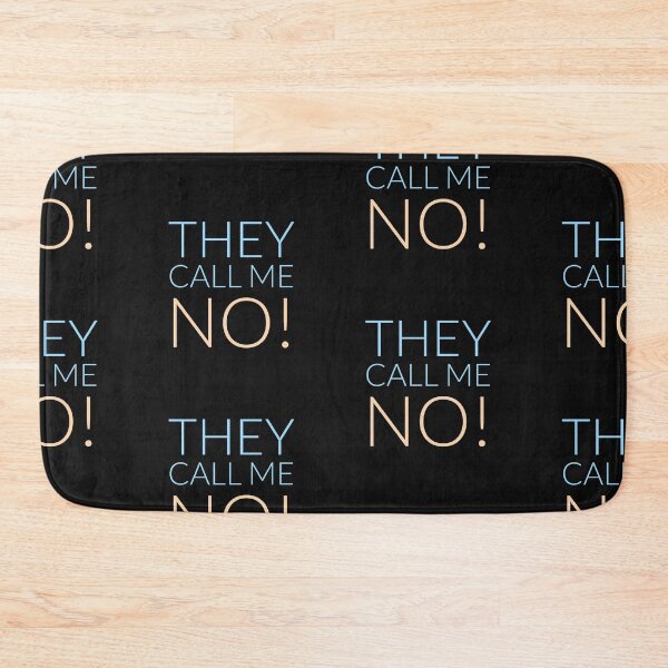 Item preview, They call me. No!  designed and sold by thekidsprint.