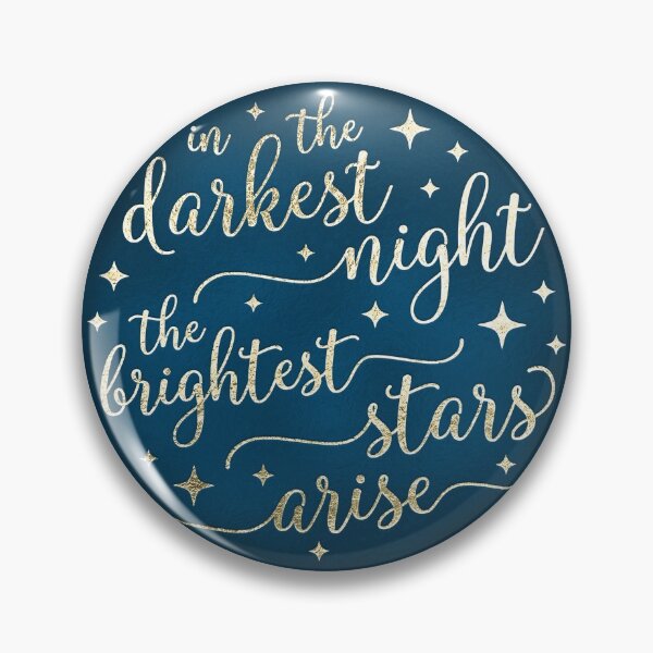 Item preview, In The Darkest Night The Brightest Stars Arise designed and sold by designbychow.