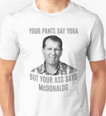Al Bundy quote Unisex T-Shirt