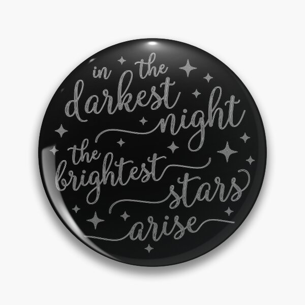Item preview, In The Darkest Night The Brightest Stars Arise designed and sold by designbychow.