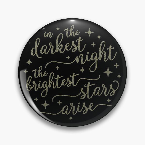 Item preview, In The Darkest Night The Brightest Stars Arise designed and sold by designbychow.