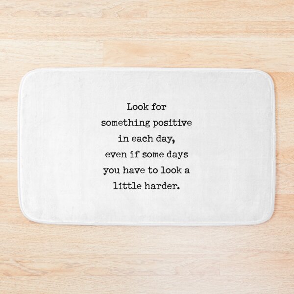 Item preview, Look For Something Positive In Each Day designed and sold by corbrand.