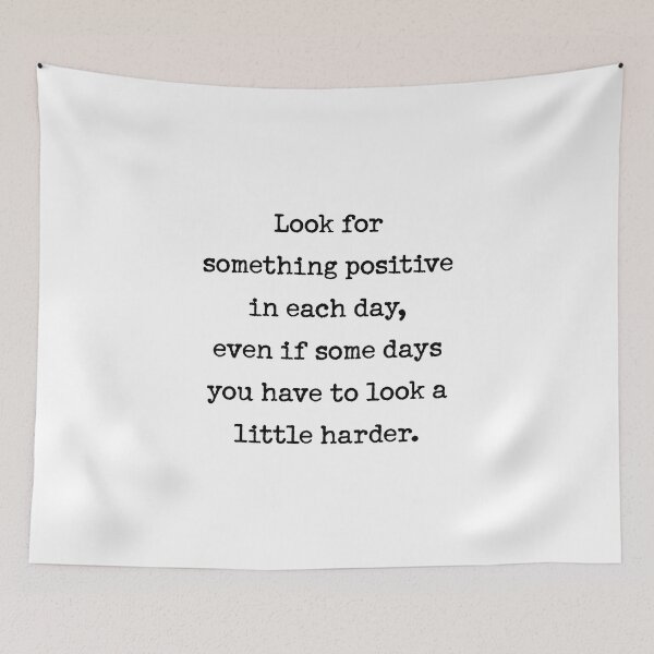 Item preview, Look For Something Positive In Each Day designed and sold by corbrand.