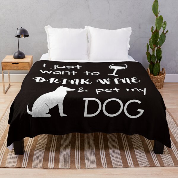 Item preview, I Just want to drink wine & pet my dog designed and sold by Anako Design.