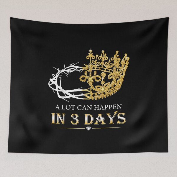 Item preview, A Lot Can Happen In Three Days Jesus Christian designed and sold by Mailedahl.