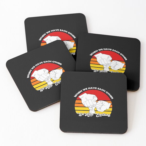 Item preview, When we have each other, we have everthing designed and sold by DuongBui.