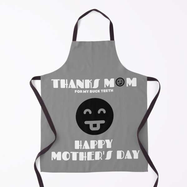 Item preview, Mother's Day Sarcasm Thanks Buck Teeth designed and sold by TrackinDaTrends.