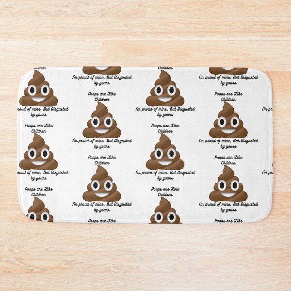 Item preview, Poops are Like Children Funny Meme Joke Design designed and sold by TheHappyK.