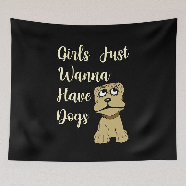Item preview, Girls Just Wanna Have Dogs designed and sold by sasijaya.
