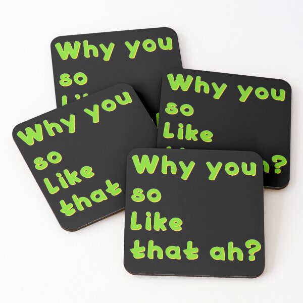 Item preview, Why you so like that ah? designed and sold by Krispsm.