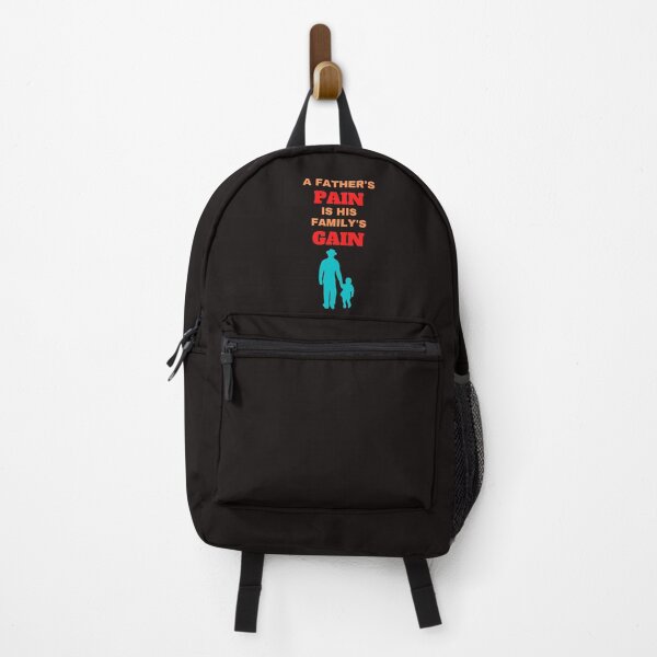 Item preview, A Father's Pain Is His Family's Gain designed and sold by ProBatavian.