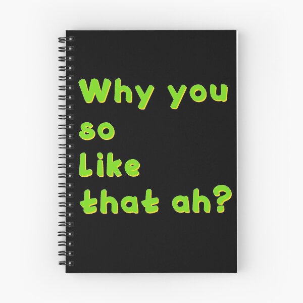 Item preview, Why you so like that ah? designed and sold by Krispsm.