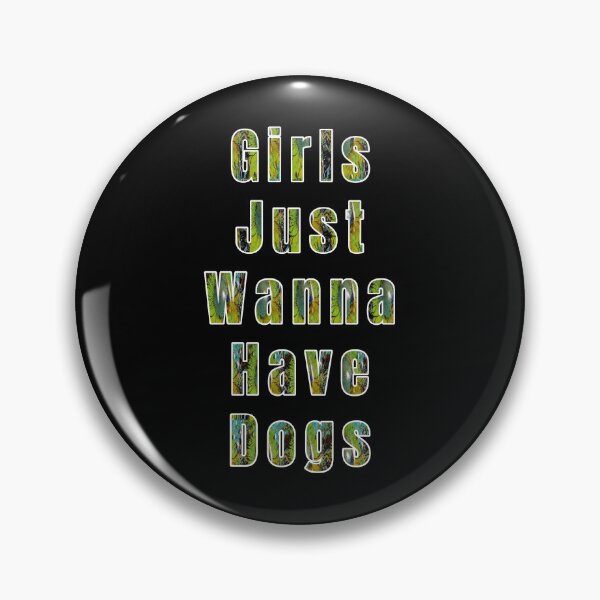 Item preview, Girls Just Wanna Have Dogs designed and sold by sasijaya.