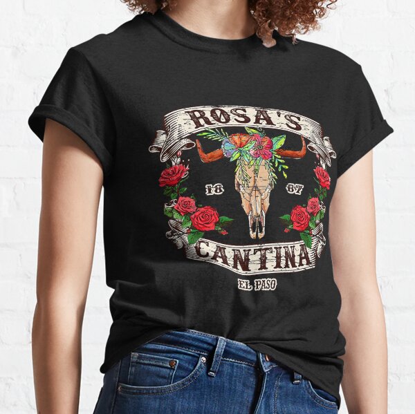 Rosa's Cantina, distressed (design 1 of 2) T-Shirt Classic T-Shirt