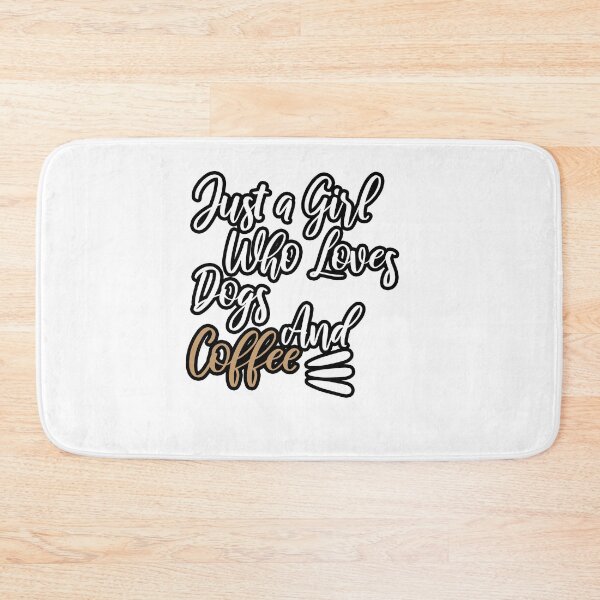 Item preview, Just a girl who loves Dogs and Coffee designed and sold by Yassineea65.