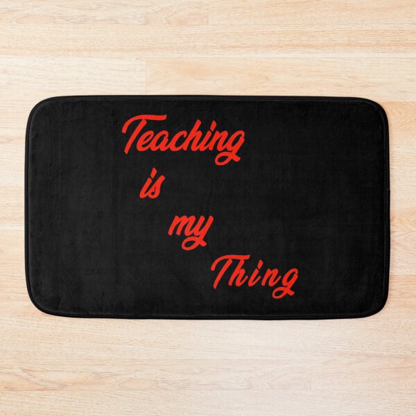 Item preview, Teaching Is My Thing designed and sold by Lartheviking.