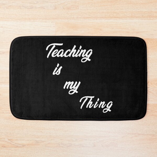 Item preview, Teaching Is My Thing designed and sold by Lartheviking.
