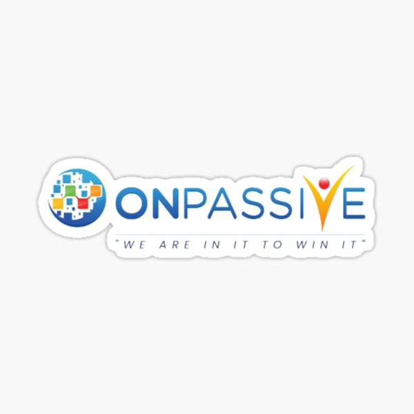 The Official OnPassive Name, Logo & We Are In It To Win It Sticker