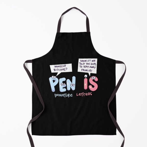 Item preview, Pen Is Immature Letters Gift designed and sold by TTFMerch.