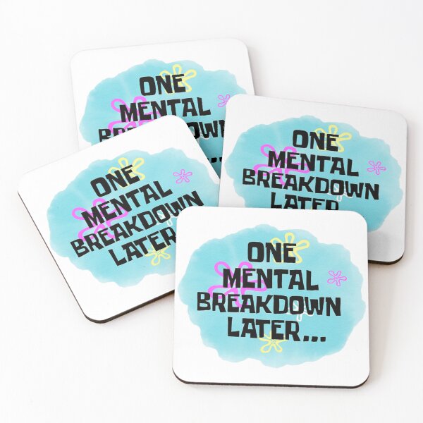 Item preview, One mental breakdown later- Psychology Design designed and sold by Psychologist's Inventory.